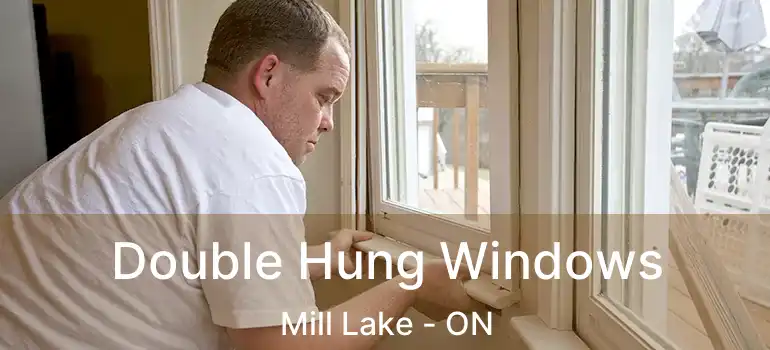  Double Hung Windows Mill Lake - ON
