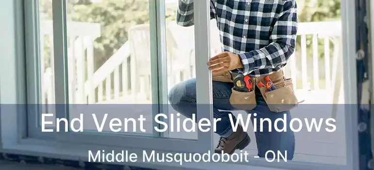  End Vent Slider Windows Middle Musquodoboit - ON