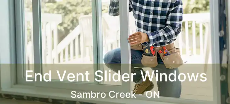  End Vent Slider Windows Sambro Creek - ON