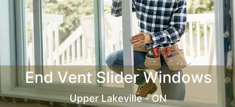  End Vent Slider Windows Upper Lakeville - ON