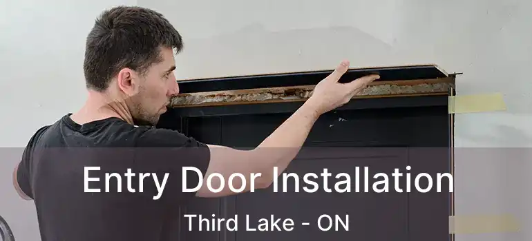  Entry Door Installation Third Lake - ON