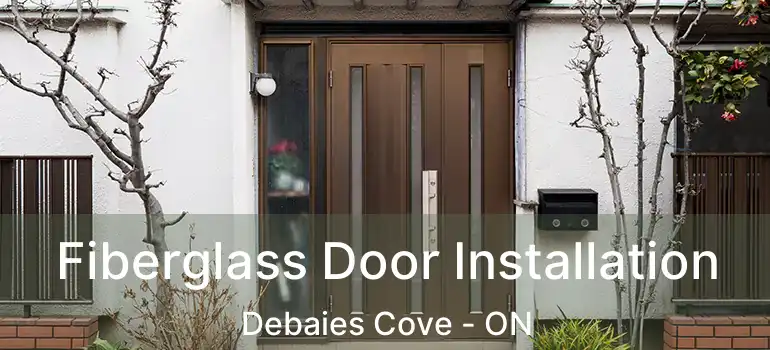  Fiberglass Door Installation Debaies Cove - ON
