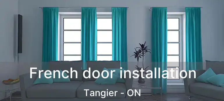  French door installation Tangier - ON