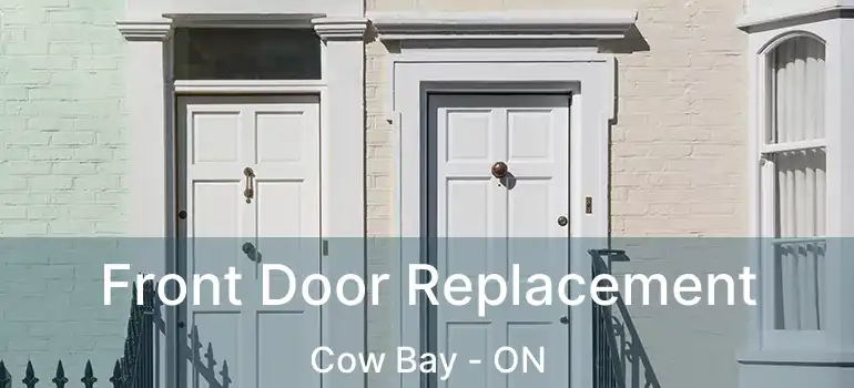  Front Door Replacement Cow Bay - ON