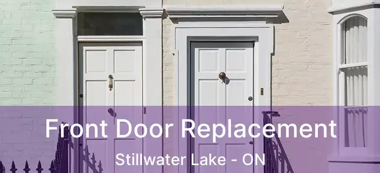  Front Door Replacement Stillwater Lake - ON