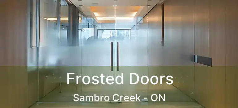  Frosted Doors Sambro Creek - ON