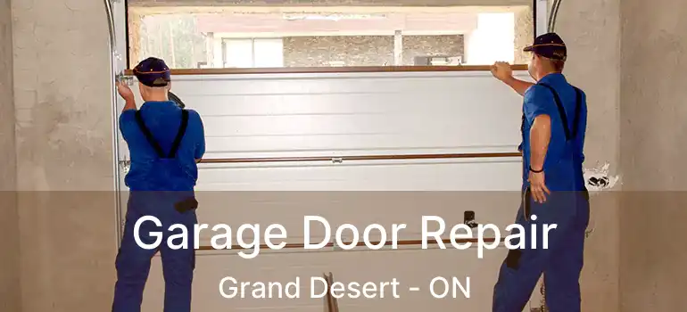  Garage Door Repair Grand Desert - ON