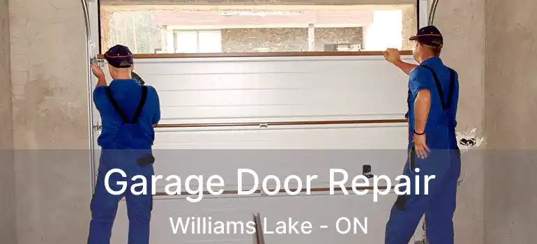  Garage Door Repair Williams Lake - ON