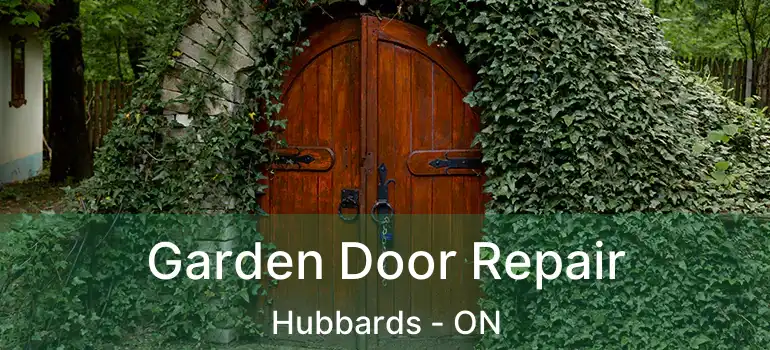  Garden Door Repair Hubbards - ON