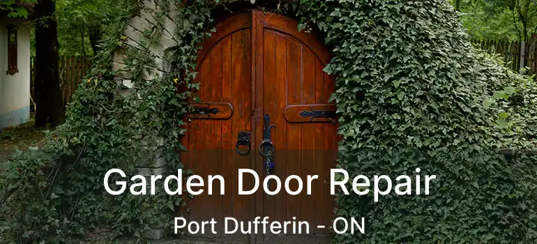  Garden Door Repair Port Dufferin - ON