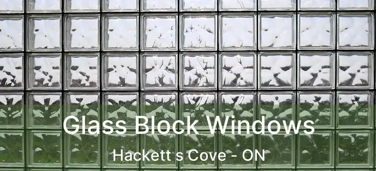  Glass Block Windows Hackett s Cove - ON