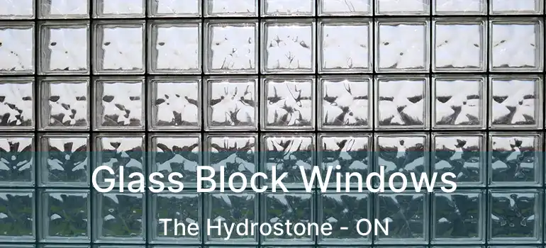  Glass Block Windows The Hydrostone - ON