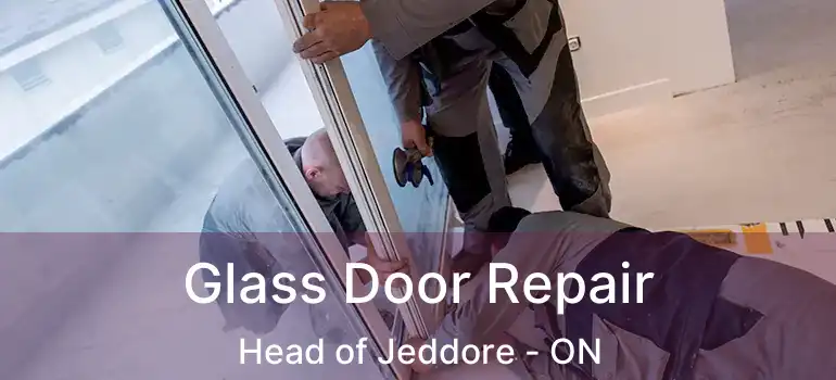  Glass Door Repair Head of Jeddore - ON
