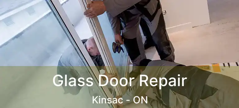  Glass Door Repair Kinsac - ON