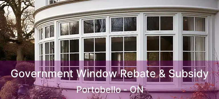  Government Window Rebate & Subsidy Portobello - ON