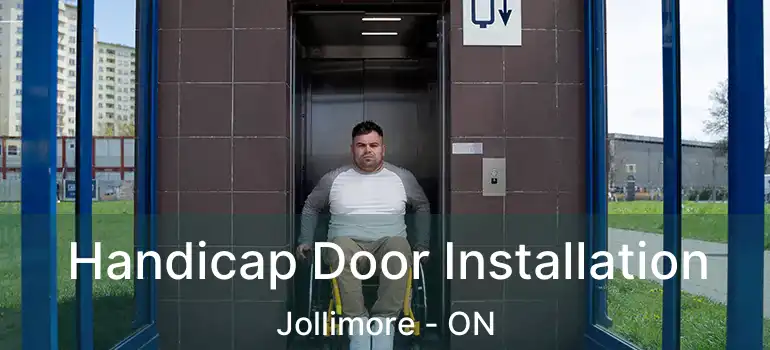  Handicap Door Installation Jollimore - ON