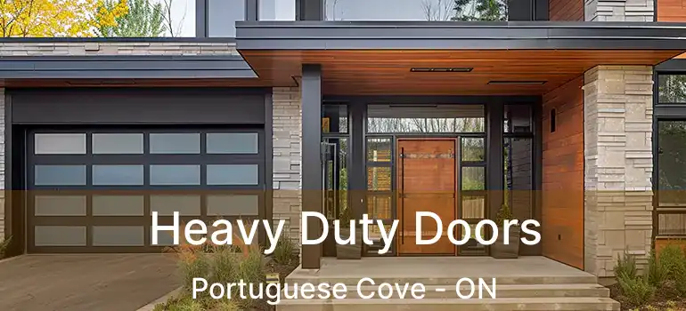  Heavy Duty Doors Portuguese Cove - ON