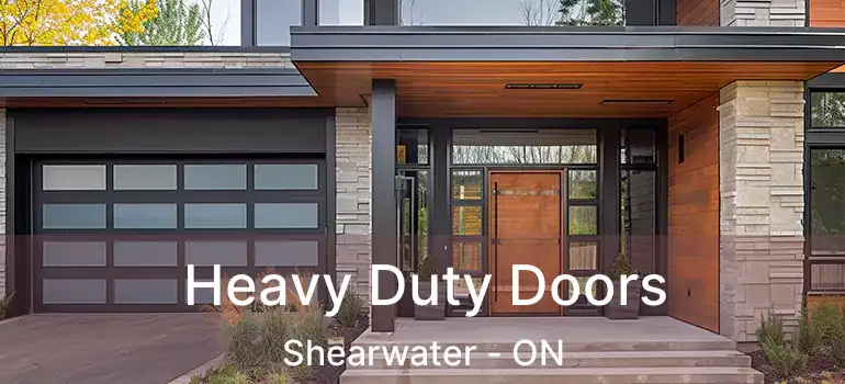  Heavy Duty Doors Shearwater - ON