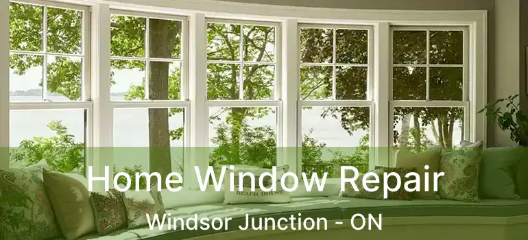  Home Window Repair Windsor Junction - ON