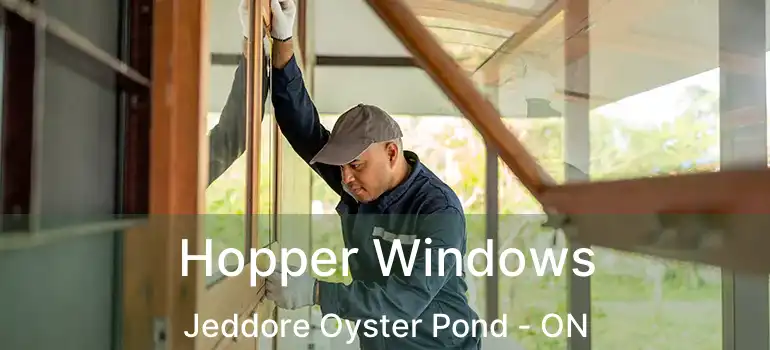  Hopper Windows Jeddore Oyster Pond - ON