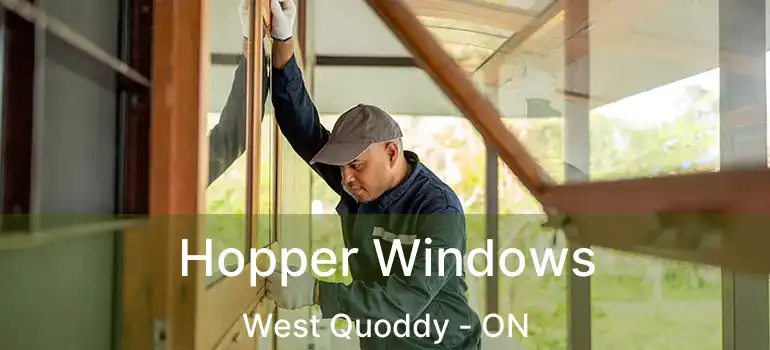  Hopper Windows West Quoddy - ON