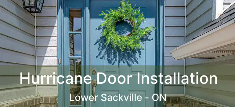  Hurricane Door Installation Lower Sackville - ON