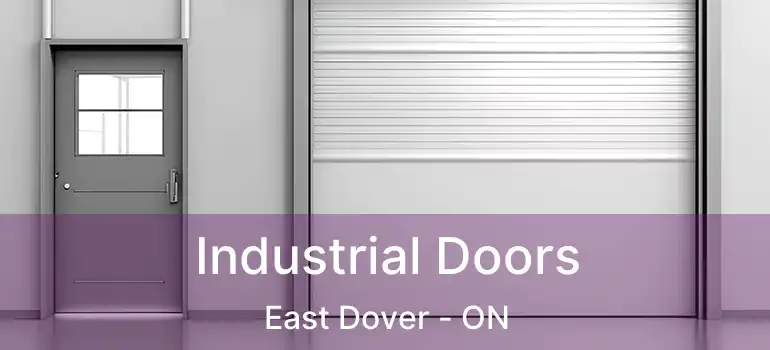  Industrial Doors East Dover - ON