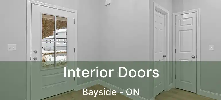  Interior Doors Bayside - ON