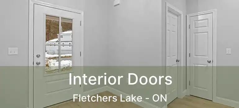  Interior Doors Fletchers Lake - ON