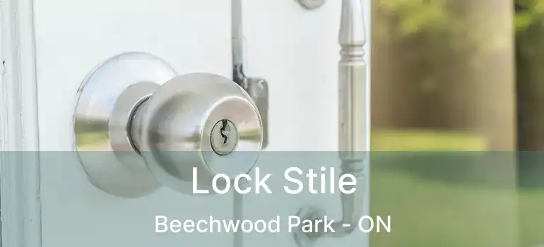  Lock Stile Beechwood Park - ON