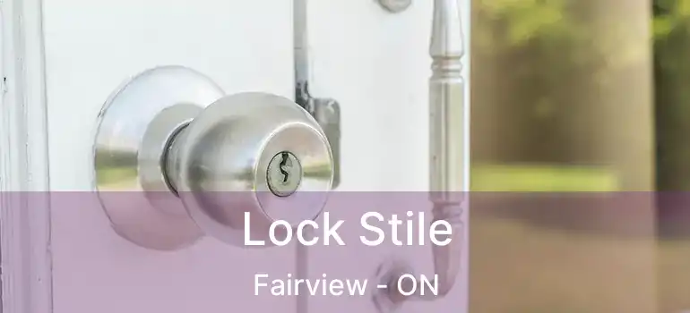 Lock Stile Fairview - ON