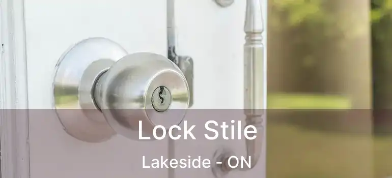  Lock Stile Lakeside - ON