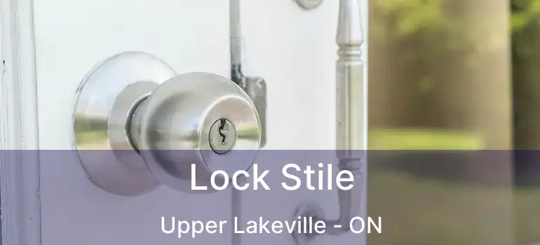  Lock Stile Upper Lakeville - ON