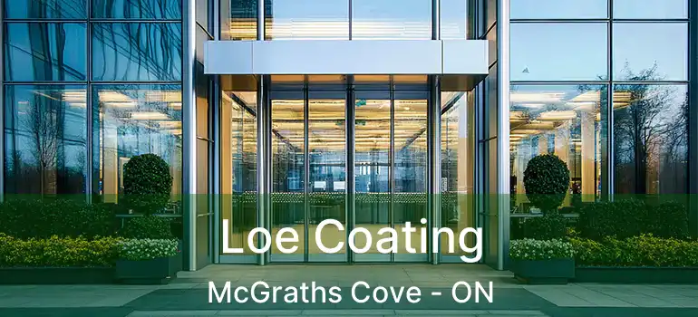  Loe Coating McGraths Cove - ON