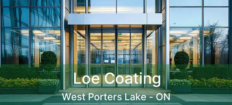  Loe Coating West Porters Lake - ON