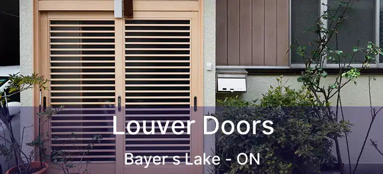  Louver Doors Bayer s Lake - ON