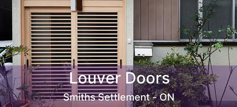  Louver Doors Smiths Settlement - ON