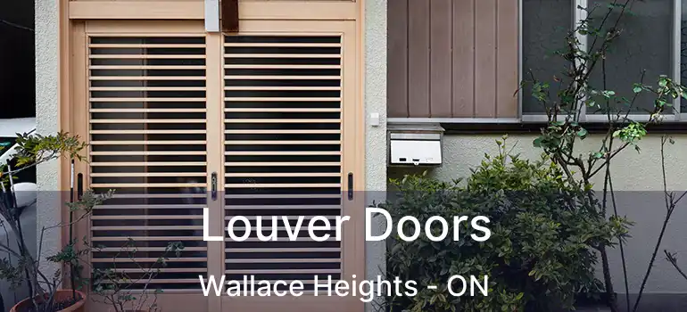  Louver Doors Wallace Heights - ON