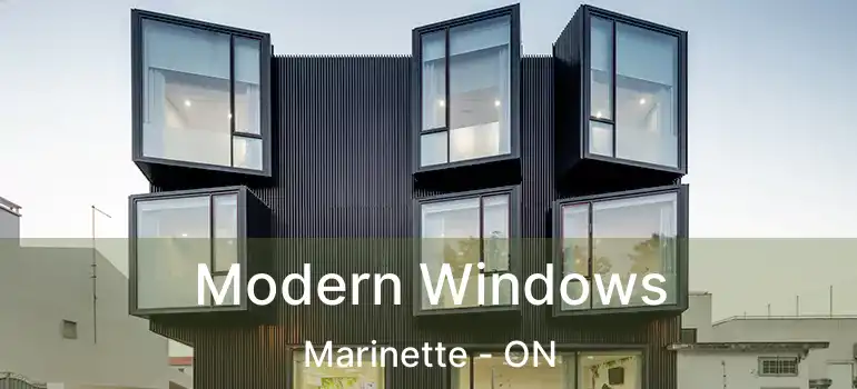  Modern Windows Marinette - ON