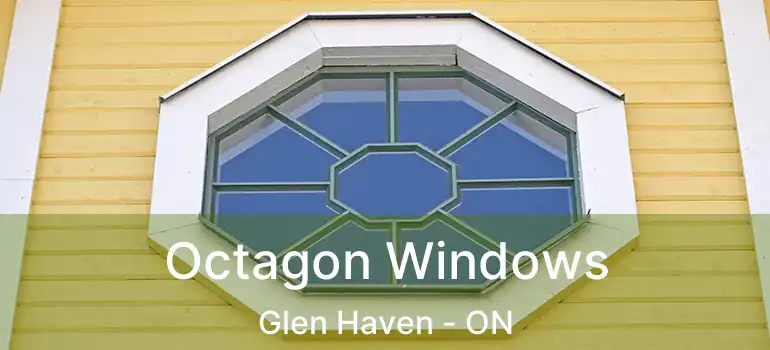  Octagon Windows Glen Haven - ON