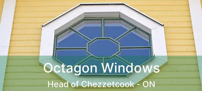  Octagon Windows Head of Chezzetcook - ON
