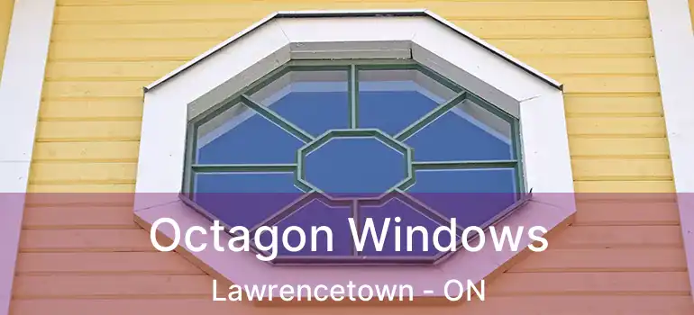  Octagon Windows Lawrencetown - ON