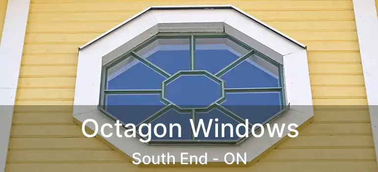  Octagon Windows South End - ON