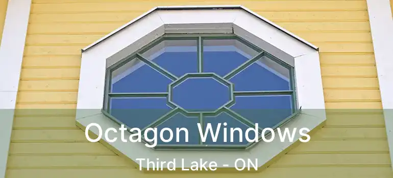  Octagon Windows Third Lake - ON