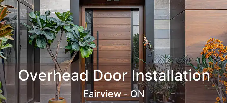  Overhead Door Installation Fairview - ON