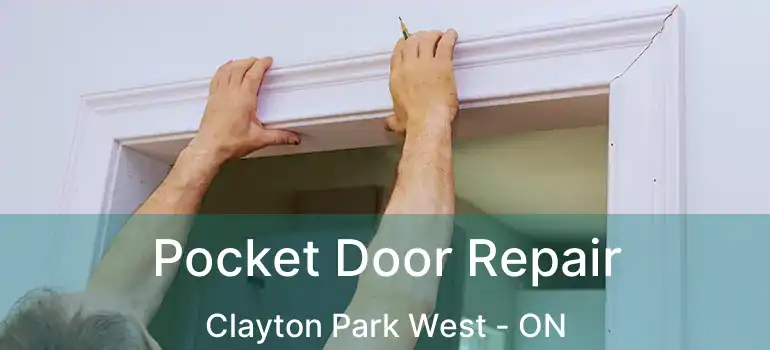  Pocket Door Repair Clayton Park West - ON