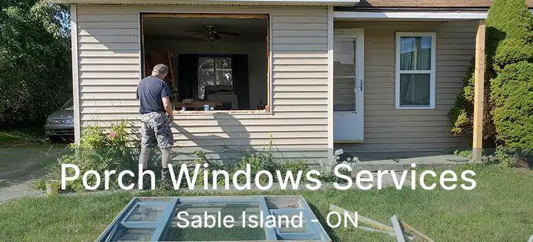  Porch Windows Services Sable Island - ON
