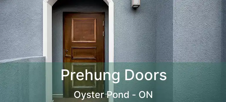  Prehung Doors Oyster Pond - ON