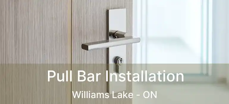  Pull Bar Installation Williams Lake - ON