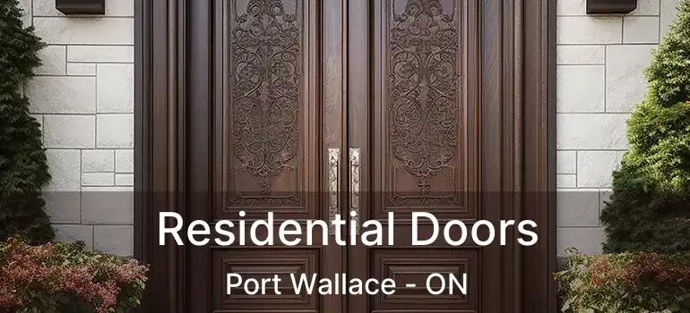  Residential Doors Port Wallace - ON